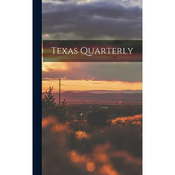 Texas Quarterly, (Hardcover)