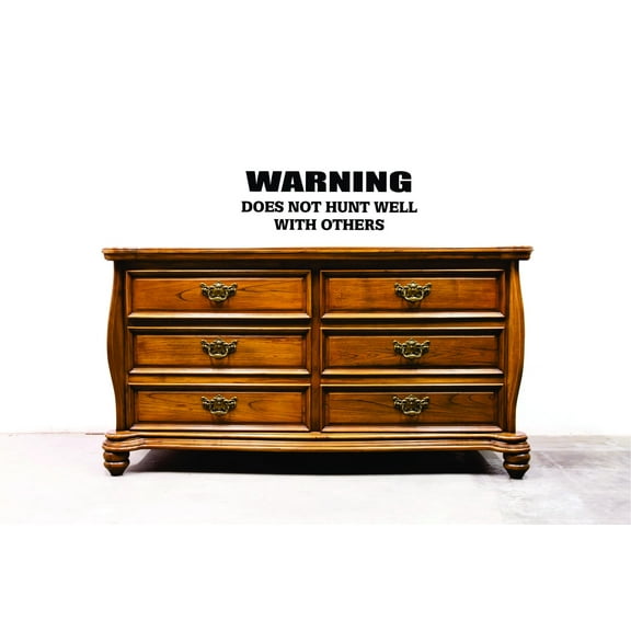 Custom Wall Decal Sticker : Warning does not hunt well with others Home Decor 20x40"