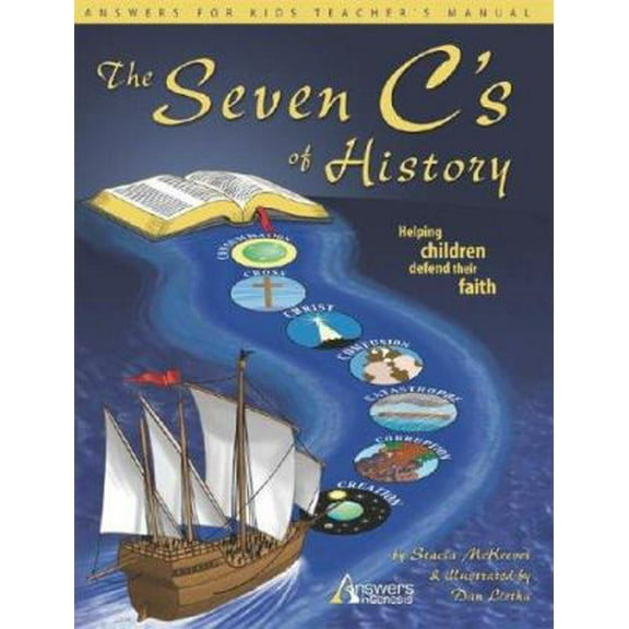 Pre-Owned The Seven C's of History: Helping Children Defend Their Faith (Paperback) 1893345106 9781893345102