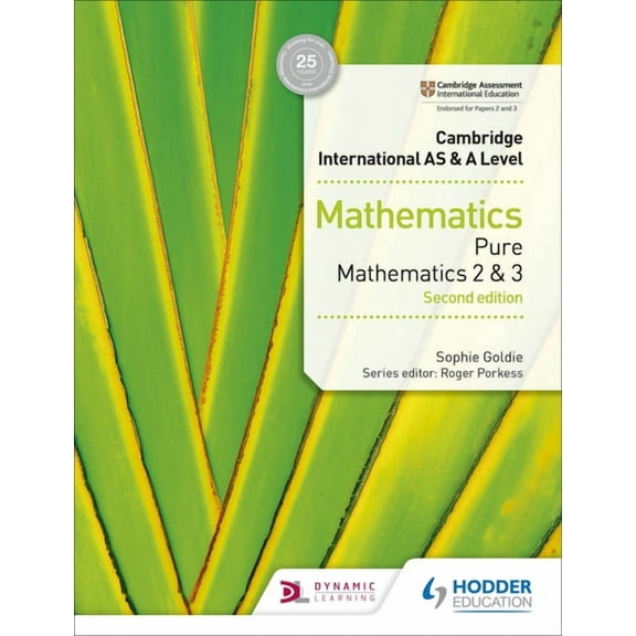 Cambridge International as & a Level Mathematics Pure Mathematics 2 and 3 Second Edition: Hodder Education Group, (Paperback)