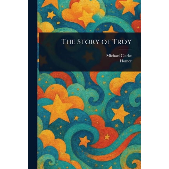 The Story of Troy, (Paperback)