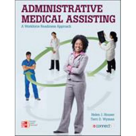 Pre-Owned Administrative Medical Assisting a Workforce Readiness Approach (Paperback) 007340215X 9780073402154