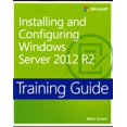 thumbnail image 1 of Pre-Owned Training Guide Installing and Configuring Windows Server 2012 R2 (McSa) (Paperback) 0735684332 9780735684331, 1 of 1
