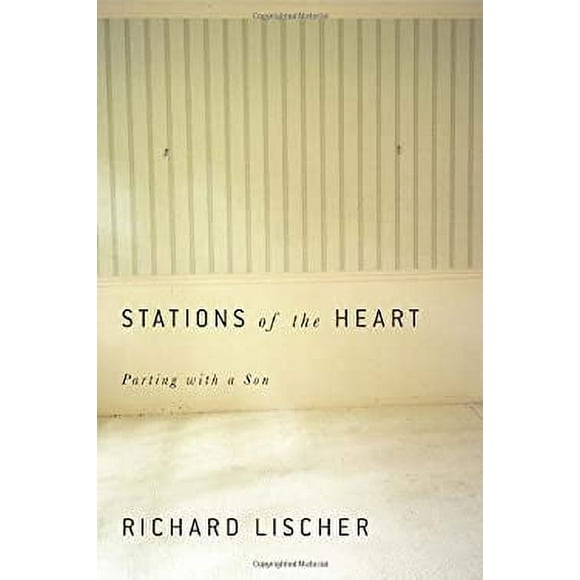 Stations of the Heart : Parting with a Son 9780307960535 Used / Pre-owned