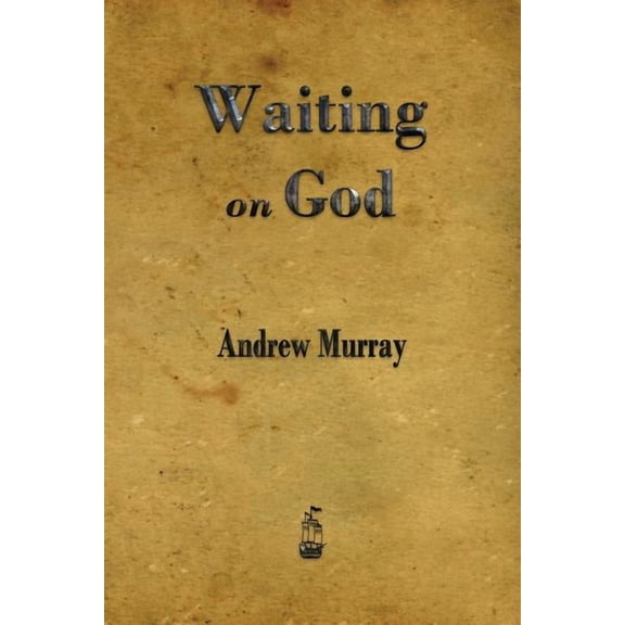 Waiting on God, (Paperback)