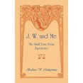 thumbnail image 1 of J. W. and Me: The Small Town Texas Experience, 1 of 1