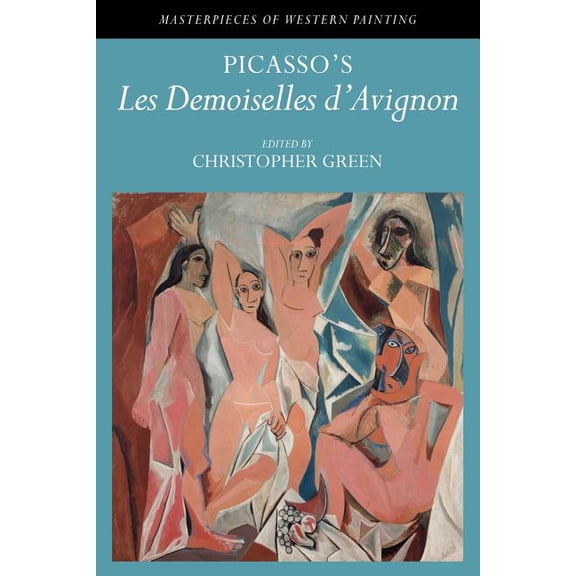 Masterpieces of Western Painting Picasso's 'Les Demoiselles D'Avignon', (Paperback)