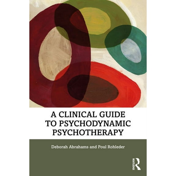 A Clinical Guide to Psychodynamic Psychotherapy, (Paperback)