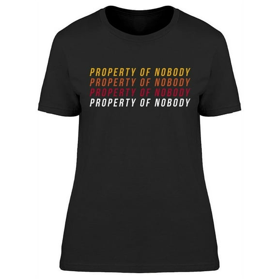 Property Of Nobody Graphic T-Shirt Women -Image by Shutterstock, Female 3X-Large