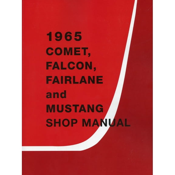 Detroit Iron OEM 1965 Comet, Falcon, Fairlane and Mustang Shop Manual