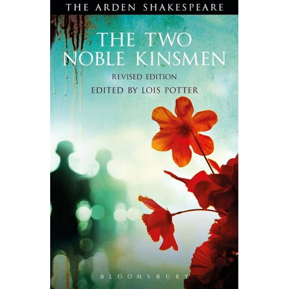 Arden Shakespeare Third The Two Noble Kinsmen, Revised Edition: Third Series, (Paperback)