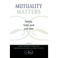 thumbnail image 2 of Mutuality Matters: Family, Faith, and Just Love, (Paperback), 2 of 2