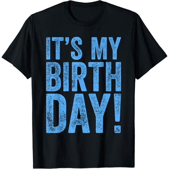 men and women can wear锛孖t's My Birthday T-Shirt