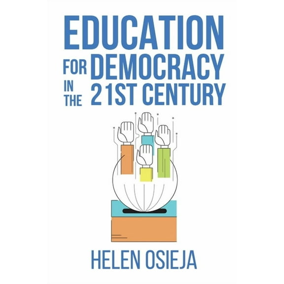 Education for Democracy in the 21st Century (Paperback)