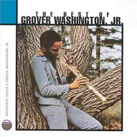 The Best Of Grover Washington Jr.: Anthology (Best Of Grover Washington Jr)