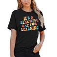 thumbnail image 2 of Summer Cotton Crew Neck Women Teacher Life Shirt Teacher Gift Short Sleeve Shirts It s a Beautiful Day for Learning T-Shirt Teacher T shirt, 2 of 9