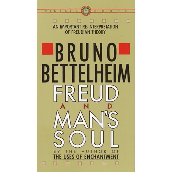 Pre-Owned Freud and Man's Soul: An Important Re-Interpretation of Freudian Theory (Paperback) 0394710363 9780394710365