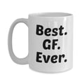 thumbnail image 3 of Best Gf Ever Mug - Funny Tea Hot Cocoa Coffee Cup - Novelty Birthday Christmas Anniversary, 3 of 4