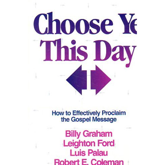 Pre-Owned Choose Ye This Day (Paperback) 089066143X 9780890661437