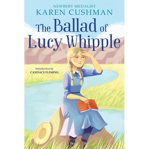 The Ballad of Lucy Whipple, (Paperback)
