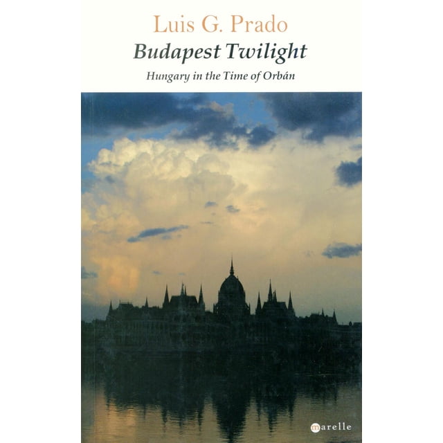 Libro Budapest Twilight Tapa Blanda, Autor Luis Garcia Prado, Editorial Alamut