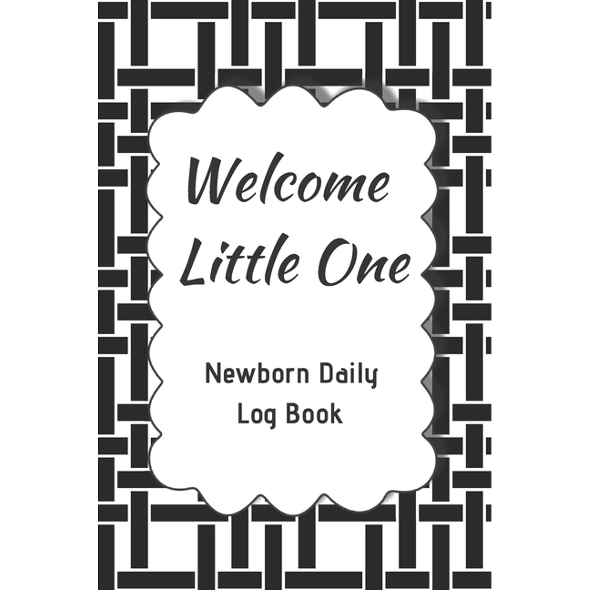 Welcome Little One Newborn Daily Log Book: Register Activities, Daily Care, Record Sleep, Diapers, Feed. Perfect Gift Fo