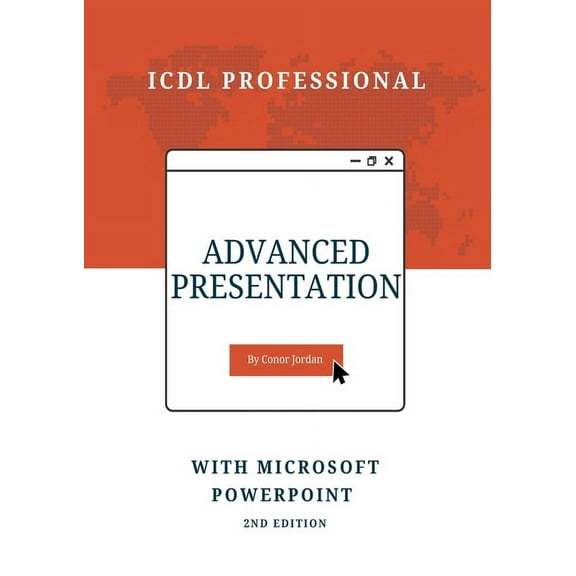 Advanced Presentation with Microsoft PowerPoint: ICDL Professional, (Paperback)