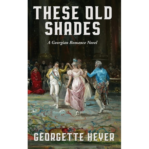 These Old Shades, (Hardcover)