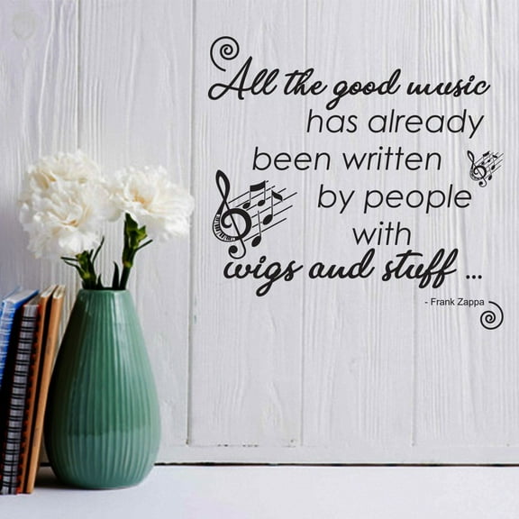 All The Good Music - Frank Zappa Music Quotes Music Song Lyrics Festival Concert Wall Art Designs Decor Vinyl Stickers For Studio Home House Cars Rooms Windows Bedroom Decoration Size (20x20 inch)