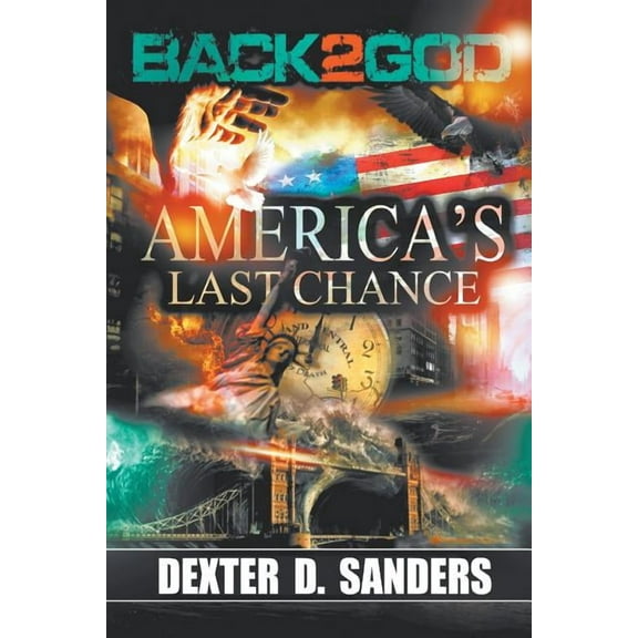Back 2 God: America's Last Chance, (Paperback)