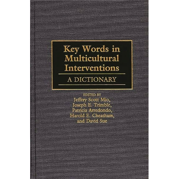 Key Words in Multicultural Interventions: A Dictionary, (Hardcover)