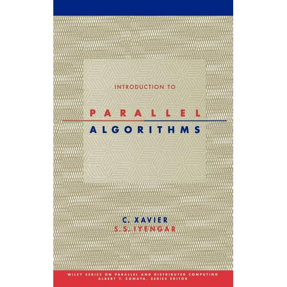 Wiley Parallel and Distributed Computing Parallel Algorithms, (Hardcover)
