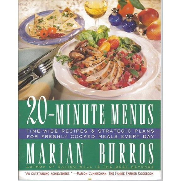 Pre-Owned Twenty-Minute Menus: Time-Wise Recipes & Strategic Plans for Freshly Cooked Meals Every Day (Paperback) by Marian Burros