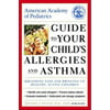 American Academy of Pediatrics Guide to Your Child's Allergies and Asthma : Breathing Easy and Bringing up Healthy, Active Children, Used [Paperback]
