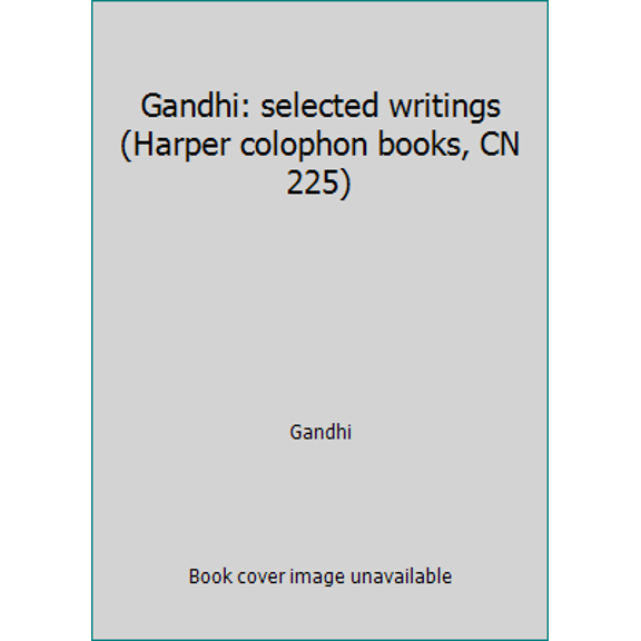Pre-Owned Gandhi: selected writings (Harper colophon books, CN 225) (Paperback) 0060902256 9780060902254