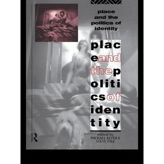 Place and the Politics of Identity, (Paperback)