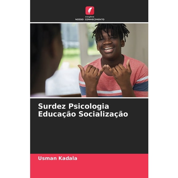 Surdez Psicologia Educação Socialização, (Paperback)