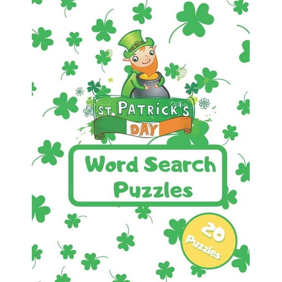 St. Patrick's Day Word Search Puzzles: St. Patrick's day Word search puzzles -- Fun And Education For Kids, (Paperback)