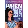 thumbnail image 2 of When We Make It (Hardcover), 2 of 2