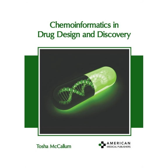 Chemoinformatics in Drug Design and Discovery, (Hardcover)