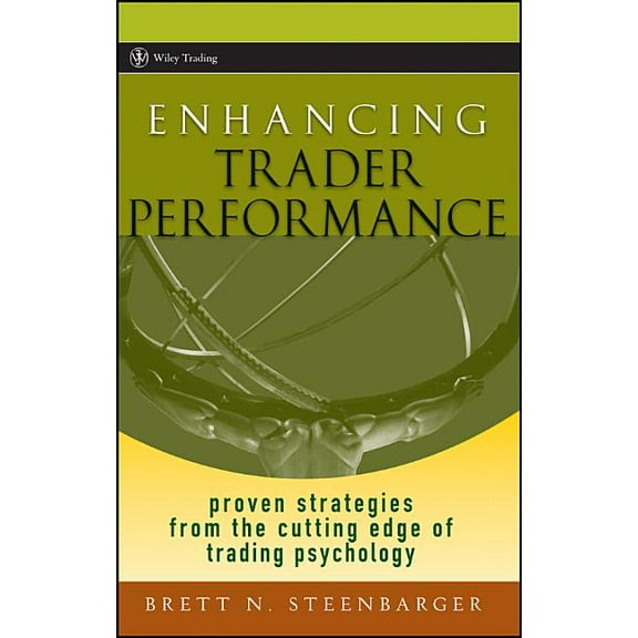Wiley Trading Enhancing Trader Performance, Book 276, (Hardcover)