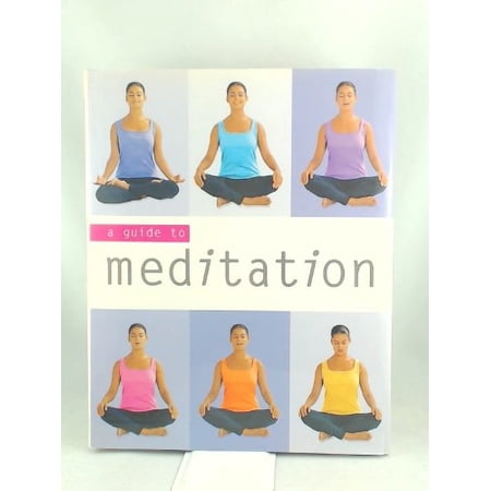 Pre-Owned Meditation (Guide to Mind Body and Spirit) 9780752571980 0752571982 Paperback