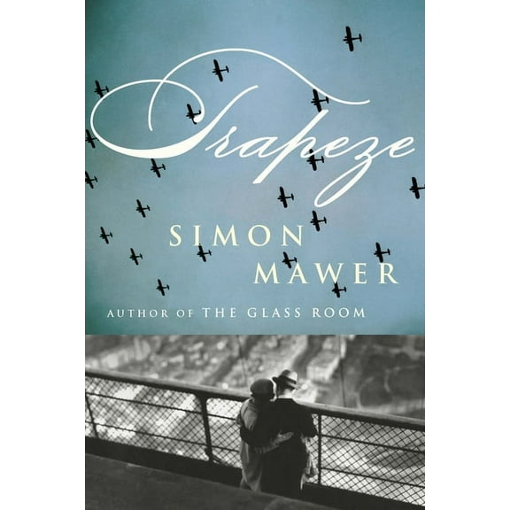 Trapeze : A Novel (Paperback)