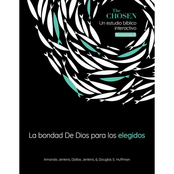 The Chosen Bible Study The Chosen La Bondad de Dios Para Los Elegidos, Temporada 4 (God's Goodness for the Chosen, Season 4) (Spanish): Vo, (Paperback)