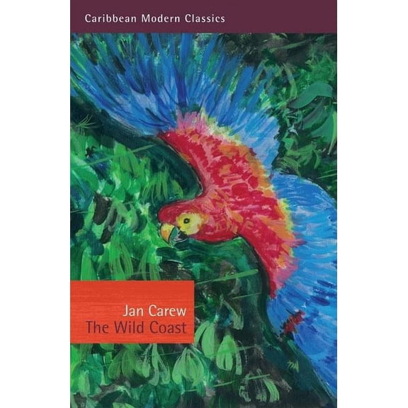 Caribbean Modern Classics: The Wild Coast (Paperback)