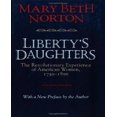 thumbnail image 1 of Liberty's Daughters : l'Expérience Révolutionnaire des Femmes Américaines, 17501900, 1 of 3