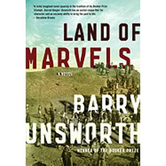 Pre-Owned Land of Marvels (Hardcover 9780385520072) by Barry Unsworth