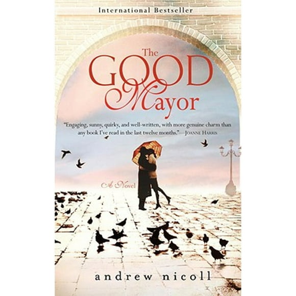 Pre-Owned The Good Mayor (Paperback 9780385343121) by Andrew Nicoll