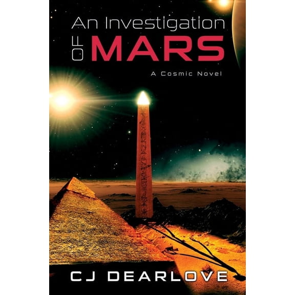 An Investigation of Mars: A Cosmic Novel, (Paperback)