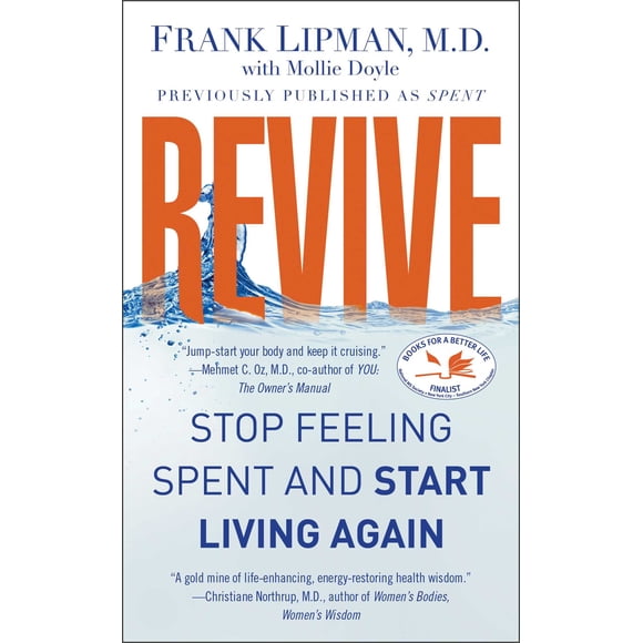 Revive: Stop Feeling Spent and Start Living Again